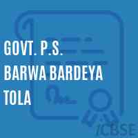 Govt. P.S. Barwa Bardeya Tola Primary School Logo