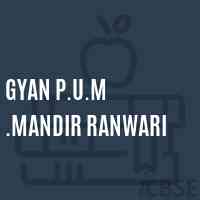Gyan P.U.M .Mandir Ranwari Secondary School Logo