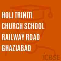 Holi Triniti Church School Railway Road Ghaziabad Logo