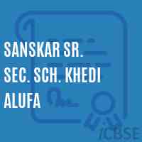 Sanskar Sr. Sec. Sch. Khedi Alufa Senior Secondary School Logo