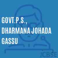 Govt.P.S., Dharmana Johada Gassu Primary School Logo
