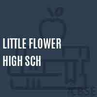 Little Flower High Sch Senior Secondary School Logo