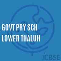 Govt Pry Sch Lower Thaluh Primary School Logo