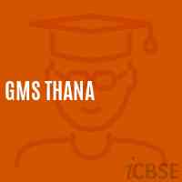 Gms Thana Middle School Logo