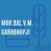 Moh.Bal.V.M. Garhbhopji Senior Secondary School Logo