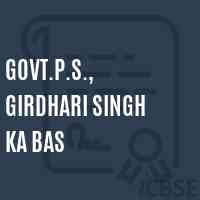 Govt.P.S., Girdhari Singh Ka Bas Primary School Logo