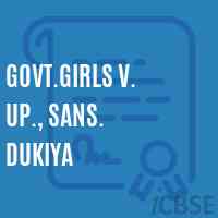 Govt.Girls V. Up., Sans. Dukiya High School Logo