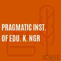 Pragmatic Inst. of Edu. K. Ngr Senior Secondary School Logo