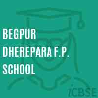 Begpur Dherepara F.P. School Logo