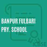 Banpur Fulbari Pry. School Logo