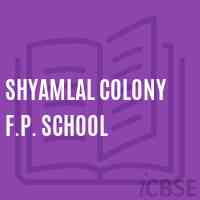 Shyamlal Colony F.P. School Logo