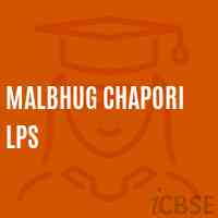 Malbhug Chapori Lps Primary School Logo