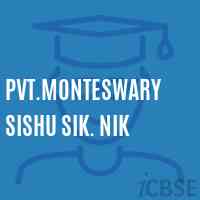 Pvt.Monteswary Sishu Sik. Nik Primary School Logo
