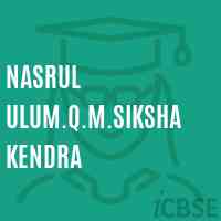 Nasrul Ulum.Q.M.Siksha Kendra School Logo
