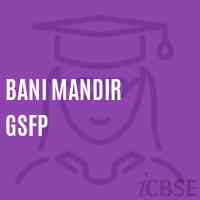 Bani Mandir Gsfp Primary School Logo