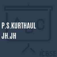 P.S.Kurthaul Jh.Jh Primary School Logo