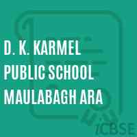 D. K. Karmel Public School Maulabagh Ara Logo
