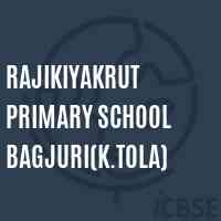 Rajikiyakrut Primary School Bagjuri(K.Tola) Logo
