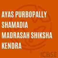 Ayas Purbopally Shamadia Madrasah Shiksha Kendra School Logo