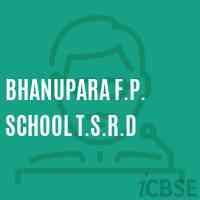 Bhanupara F.P. School T.S.R.D Logo