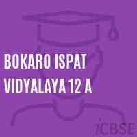 Bokaro Ispat Vidyalaya 12 A Secondary School Logo