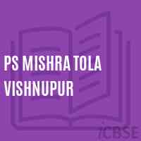 Ps Mishra Tola Vishnupur Primary School Logo