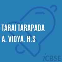 Tarai Tarapada A. Vidya. H.S High School Logo