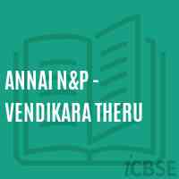 Annai N&p - Vendikara Theru Primary School Logo