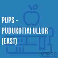 Pups - Pudukottai Ullur (East) Primary School Logo