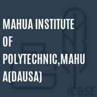 Mahua Institute of Polytechnic,Mahua(Dausa) Logo