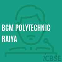 Bcm Polytechnic Raiya College Logo