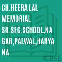 Ch.Heera Lal Memorial Sr.Sec.School,Nagar,Palwal,Haryana Logo