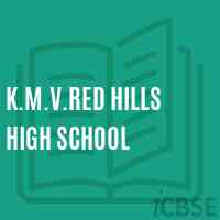 K.M.V.Red Hills High School Logo