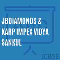 JBDiamonds & KARP Impex Vidya Sankul School Logo