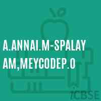 A.Annai.M-Spalayam,Meycodep.O Middle School Logo