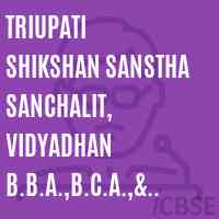 Triupati Shikshan Sanstha Sanchalit, Vidyadhan B.B.A.,B.C.A.,& B.Sc. Computer Science College Logo