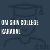 Om Shiv College Karahal Logo