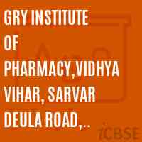 GRY Institute of Pharmacy,Vidhya Vihar, Sarvar Deula Road, Borwan, Khargone (MP) - 457228 Logo