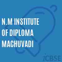 N.M Institute of Diploma Machuvadi Logo