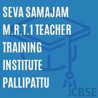 Seva Samajam M.R.T.1 Teacher Training Institute Pallipattu Logo