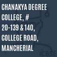 Chanakya Degree College, # 20-139 & 140, College Road, Mancherial Logo