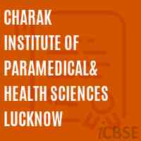 Charak Institute of Paramedical& Health Sciences Lucknow Logo