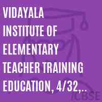 Vidayala institute of Elementary Teacher Training Education, 4/32, SBI Colony,Akkarampally post, Tirupathi,North Chittoor-517507 Logo