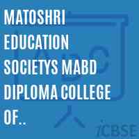 Matoshri Education Societys Mabd Diploma College of Pharmacybhabulgaon Yeola Dist. Nashik Logo