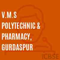 V.M.S Polytechnic & Pharmacy, Gurdaspur College Logo