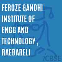 Feroze Gandhi Institute of Engg and Technology , Raebareli Logo