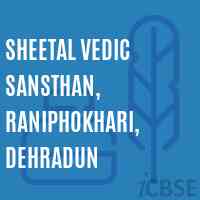 Sheetal Vedic Sansthan, Raniphokhari, Dehradun College Logo