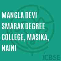 Mangla Devi Smarak Degree College, Masika, Naini Logo