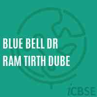Blue Bell Dr Ram Tirth Dube School Logo