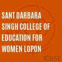 Sant Darbara Singh College of Education for Women Lopon Logo